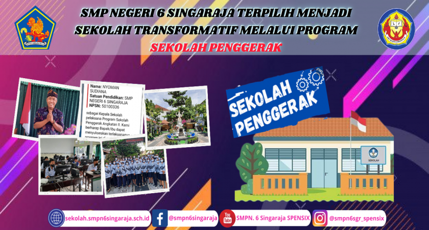 SMP NEGERI 6 SINGARAJA TERPILIH MENJADI SEKOLAH TRANSFORMATIF MELALUI PROGRAM SEKOLAH PENGGERAK