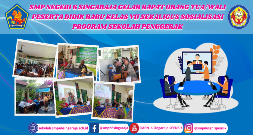 SMP NEGERI 6 SINGARAJA GELAR RAPAT ORANG TUA/WALI PESERTA DIDIK BARU KELAS VII SEKALIGUS SOSIALISASI PROGRAM SEKOLAH PENGGERAK