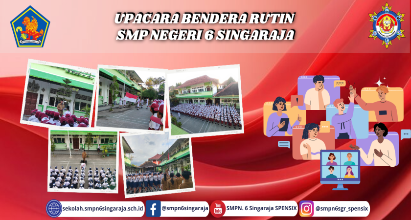 UPACARA BENDERA RUTIN SMP NEGERI 6 SINGARAJA