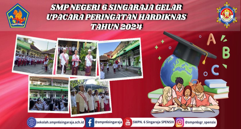 SMP NEGERI 6 SINGARAJA GELAR UPACARA PERINGATAN HARDIKNAS TAHUN 2024