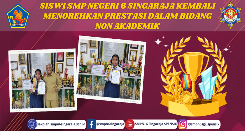 SISWI SMP NEGERI 6 SINGARAJA KEMBALI MENOREHKAN PRESTASI DALAM BIDANG NON AKADEMIK