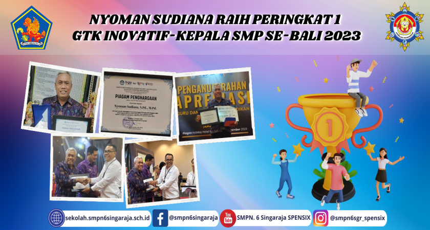 NYOMAN SUDIANA RAIH PERINGKAT 1 GTK INOVATIF-KEPALA SMP SE-BALI 2023