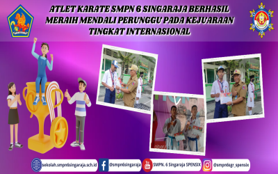 ATLET KARATE SMPN 6 SINGARAJA BERHASIL MERAIH MENDALI PERUNGGU PADA KEJUARAAN TINGKAT INTERNASIONAL