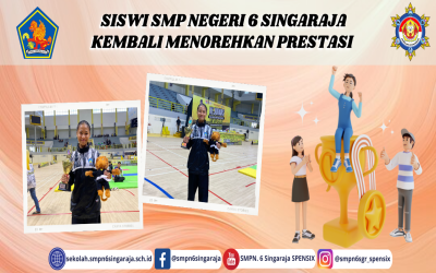 SISWI SMP NEGERI 6 SINGARAJA KEMBALI MENOREHKAN PRESTASI