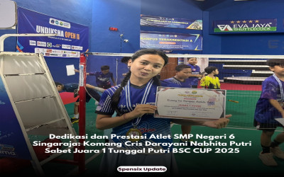 Dedikasi dan Prestasi Atlet SMP Negeri 6 Singaraja: Komang Cris Darayani Nabhita Putri Sabet Juara 1 Tunggal Putri BSC CUP 2025