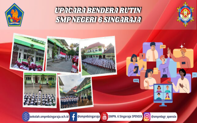 UPACARA BENDERA RUTIN SMP NEGERI 6 SINGARAJA