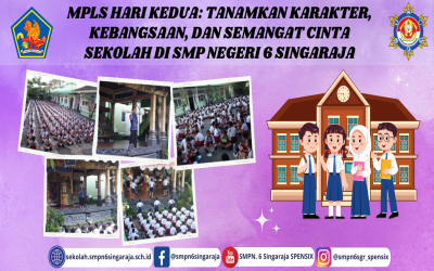 MPLS HARI KEDUA: TANAMKAN KARAKTER, KEBANGSAAN, DAN SEMANGAT CINTA SEKOLAH DI SMP NEGERI 6 SINGARAJA