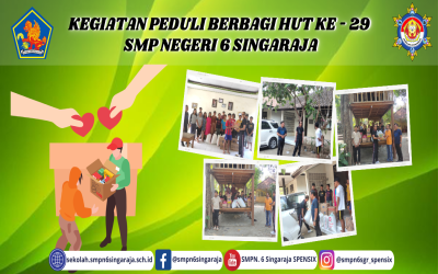 KEGIATAN PEDULI BERBAGI HUT KE - 29 SMP NEGERI 6 SINGARAJA